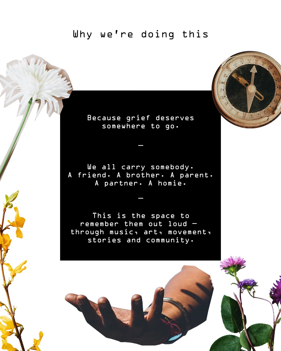Why we are doing this: because grief deserves somewhere to go